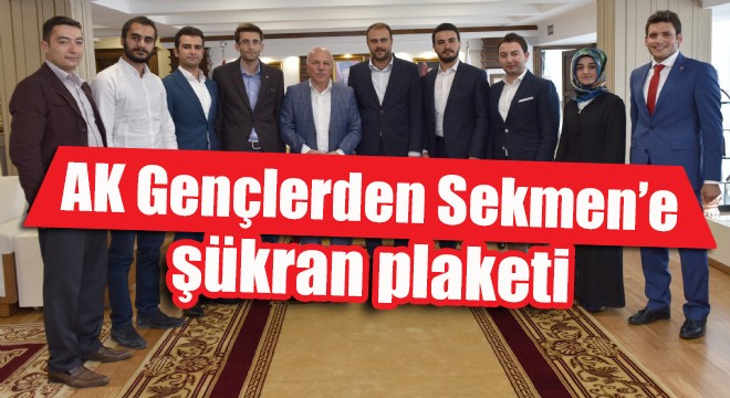 AK Gençlerden Sekmen’e şükran plaketi