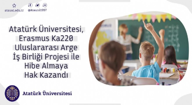 Atatürk Üniversitesi hibe almaya hak kazandı