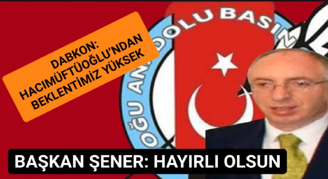 DABKON dan Hacımüftüoğlu’na Tebrik