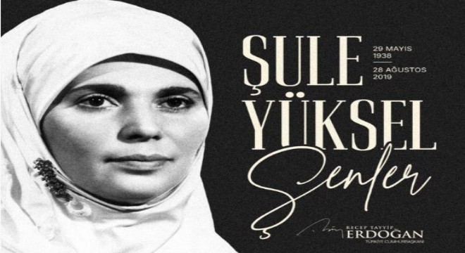 Şule Yüksel Şenler e vefa
