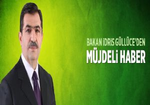 Bakan Güllüce’den müjdeli haber